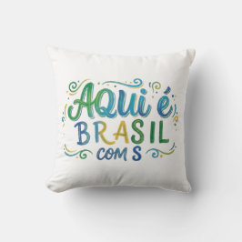 Aqui e Brasil com S Culture Kussen