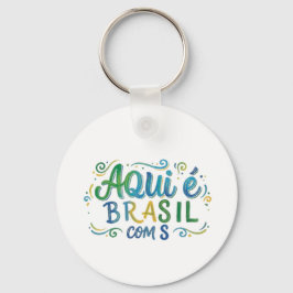 Aqui e Brasil com S Culture Sleutelhanger