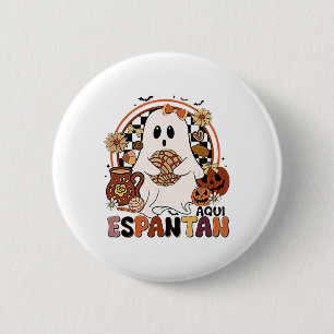 Aqui Espantan! Dia De Muertos Spaanse Mexicaanse H Ronde Button 5,7 Cm
