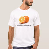 Aquí está tu media naranja. t-shirt (Voorkant)