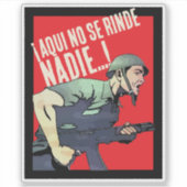 AQUI NO SERINDE NADIE! STICKER (Voorkant)