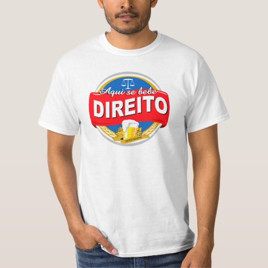 Aqui Se Bebe Direito T-shirt (Voorkant)