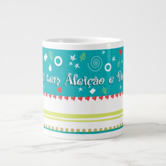 Aqui tem Afeição e Doçura Grote Koffiekop (Voorkant)