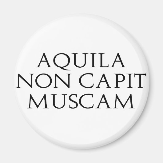 Aquila Non Capit Muscam Magneet (Voorkant)
