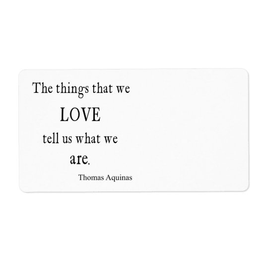 Aquinas Love Inspirerend Quote / Quottes Etiket (Voorkant)