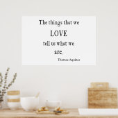 Aquinas Love Inspirerend Quote / Quottes Poster (Keuken)