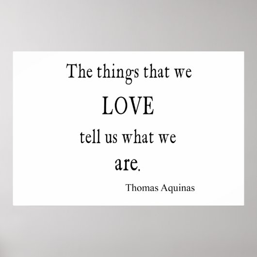 Aquinas Love Inspirerend Quote / Quottes Poster (Voorkant)