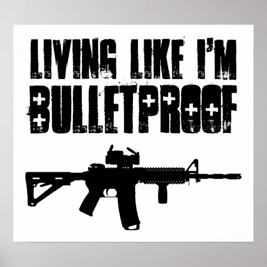 ar15 : leven alsof ik kogelvrij ben poster (Voorkant)