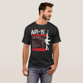 AR-15 Nutrition Facts Gun Rifle Gun Guy Gift AR15 T-shirt (Voorkant volledig)