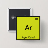 Ar - Ayn Rand Funny Chemistry Element Symbol T-shi Vierkante Button 5,1 Cm (Voorkant /achterkant)