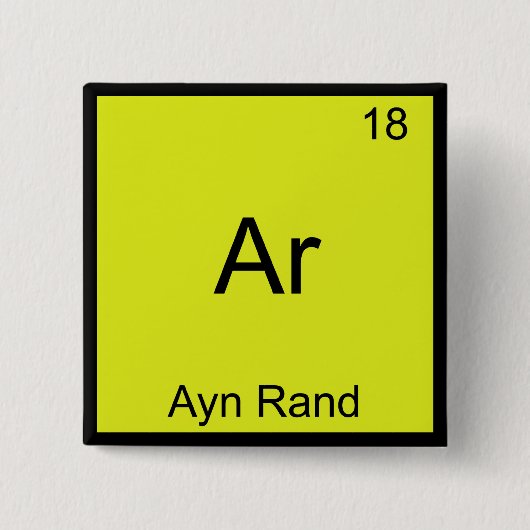 Ar - Ayn Rand Funny Chemistry Element Symbol T-shi Vierkante Button 5,1 Cm (Voorkant)