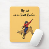 AR- Mijn baan is een Goat Rodeo Mousepad Muismat (Met muis)