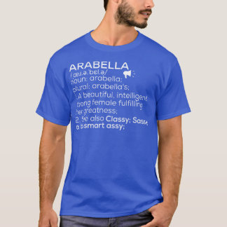 Arabella Naam Arabella Definitie Arabella Vrouw T-shirt