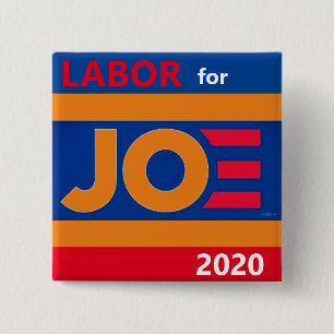 Arbeid voor Joe 2020 Vierkante Button 5,1 Cm
