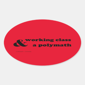 "Arbeidersklasse & een polymath" Ovale Sticker