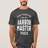 Arbeidsplaats van de havenhoofdberoepsbezigheid t-shirt (Voorkant)