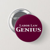 Arbeidsrecht Genius Gifts Ronde Button 5,7 Cm (Voorkant /achterkant)