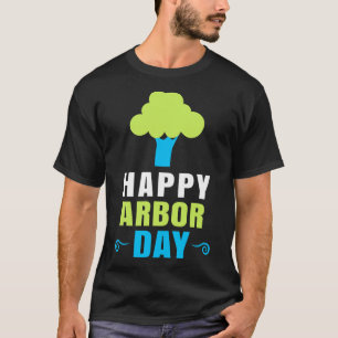 Arbor Day Tree Hugger Tree zorg voor een gelukkige T-shirt