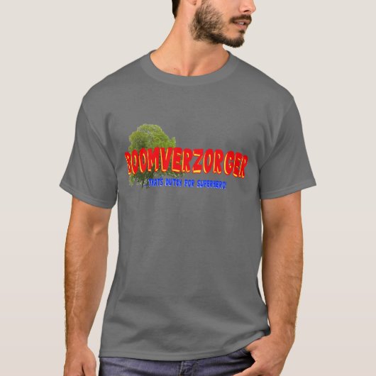 Arborist: Boomverzorg er dutch voor superheld grap T-shirt (Voorkant)