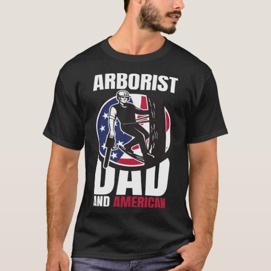 Arborist Dad And American Father s Day USA T-shirt (Voorkant)