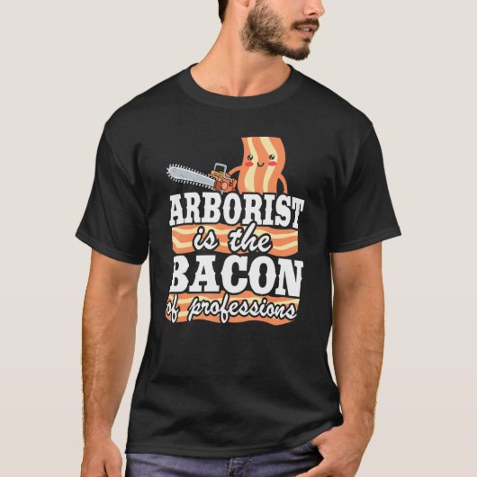 Arborist is de bacterie van professionele schrijve t-shirt (Voorkant)