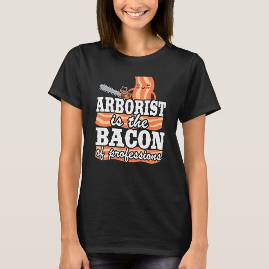 Arborist is de bacterie van professionele schrijve t-shirt (Voorkant)