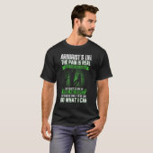 Arborist Men Lumberjack Tree Climber The Pain Is R T-shirt (Voorkant volledig)