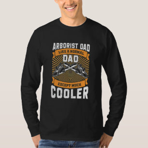 Arborist papa veel koeler Funny Tree-bos T-shirt