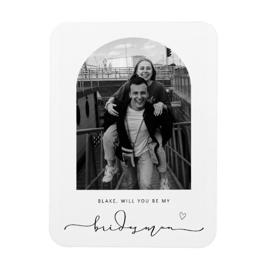 Arch Lijst zal je mijn Bridesman Magnet zijn Magneet (Verticaal)