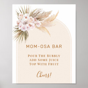 Arch Orchard Pampas Grass Baby Shower Mom-osa Sign Poster