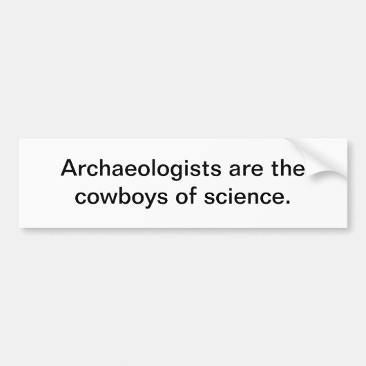 Archeologen bumper sticker (Voorkant)