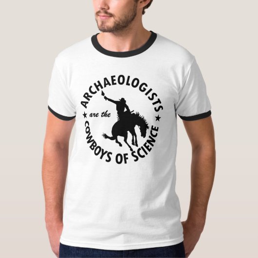 Archeologen zijn Cowboys of Science T-Shirt (Voorkant)