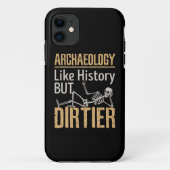 Archeologie als geschiedenis maar vuil Case-Mate iPhone case (Achterkant)