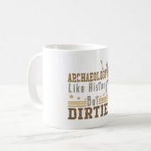 Archeologie als geschiedenis maar vuil koffiemok (Voorkant links)