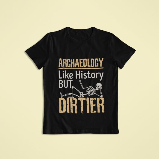 Archeologie als geschiedenis maar vuil t-shirt