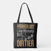 Archeologie als geschiedenis maar vuil tote bag (Achterkant)