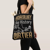 Archeologie als geschiedenis maar vuil tote bag (Dichtbij)