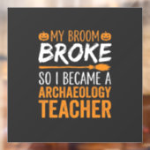 Archeologie Docent Halloween Bezem Gebroken Raamsticker (Vel 2)