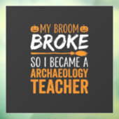 Archeologie Docent Halloween Bezem Gebroken Raamsticker (Vel 3)