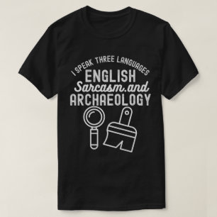 Archeologie Gezegde, Archeologie Onderzoek T-shirt