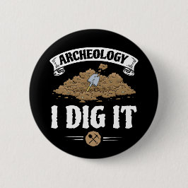 Archeologie Ik Graaf Het Grappig Archeologie Ronde Button 5,7 Cm