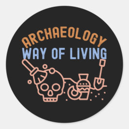 Archeologie - Levenswijze, Archeologie zeggen Ronde Sticker