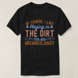 Archeologie liefhebber, Archeologie Quote5 T-shirt