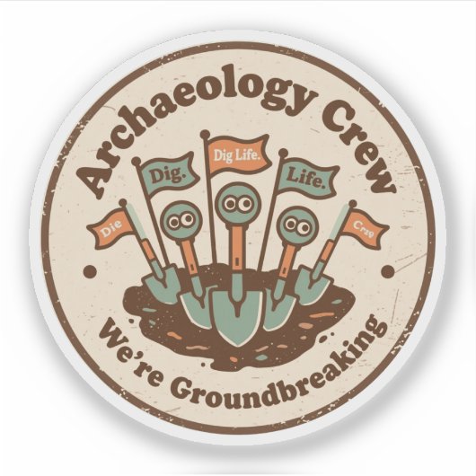 Archeologie Team Grappig Gravers Team Sticker (Voorkant)