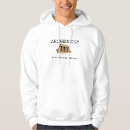 Archeologie waar de geschiedenis wetenschap ontmoe hoodie