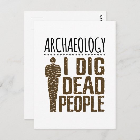 Archeology Anthropology I Dig Dead People Mummy Briefkaart (Voorkant / Achterkant)