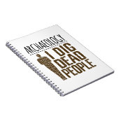 Archeology Anthropology I Dig Dead People Mummy Notitieboek (Rechterzijde)