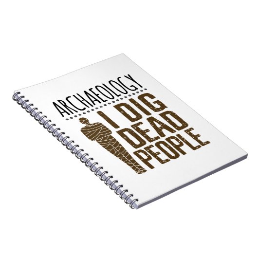 Archeology Anthropology I Dig Dead People Mummy Notitieboek (Rechterzijde)