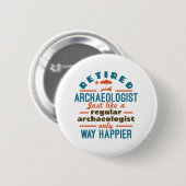 Archeology Archeology Funny Happier Ronde Button 5,7 Cm (Voorkant /achterkant)