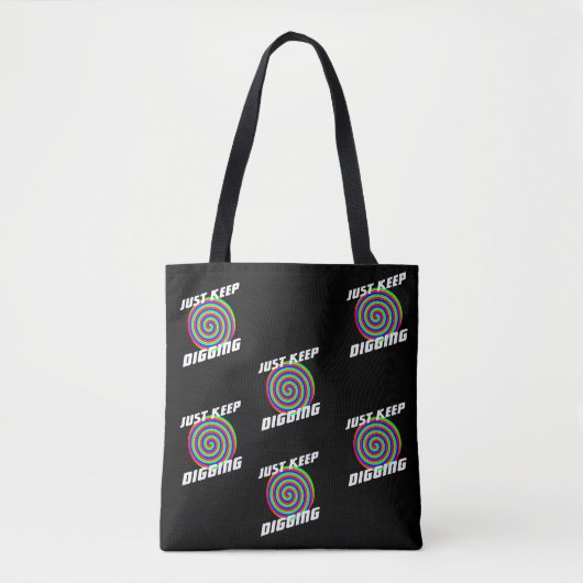 Archeology gravation "Just Blijf graving" Tote Bag (Voorkant)